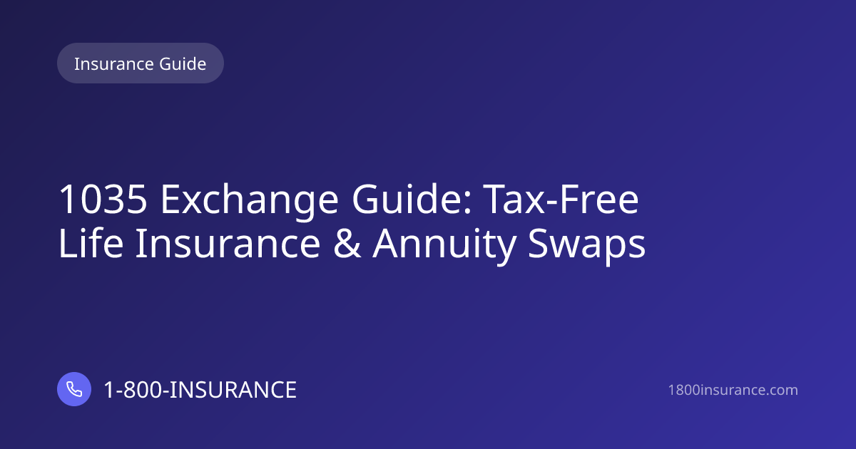 1035 Exchange Guide: Tax-Free Life Insurance & Annuity Swaps